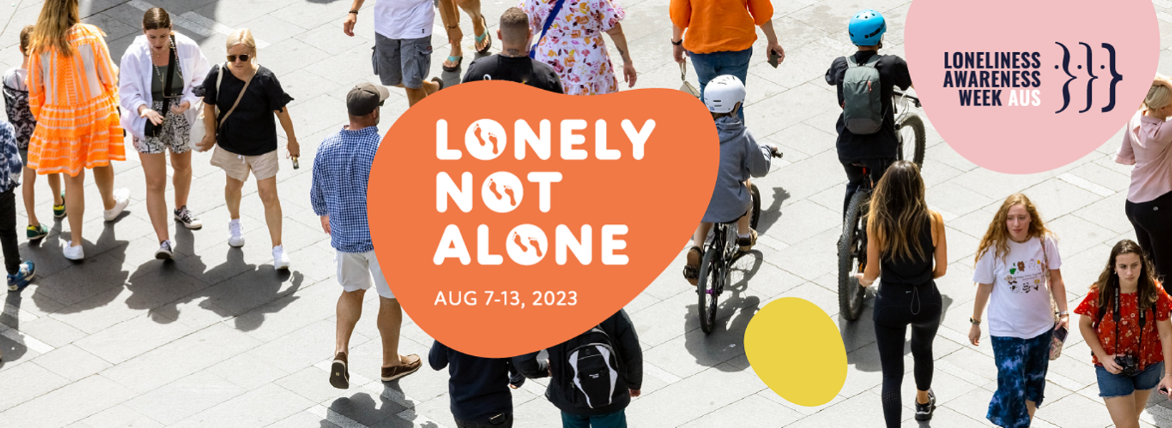 Loneliness Awareness Week Loneliness Awareness Week